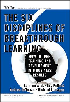 The Six Disciplines of Breakthrough Learning