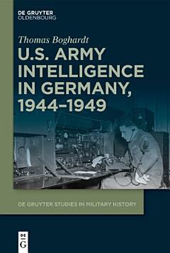 U.S. Army Intelligence in Germany, 1944–1949