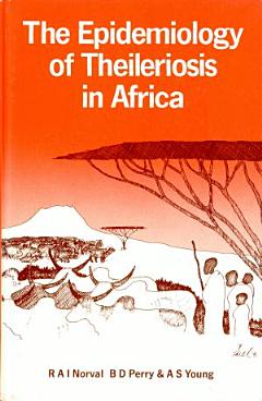 The Epidemiology of Theileriosis in Africa