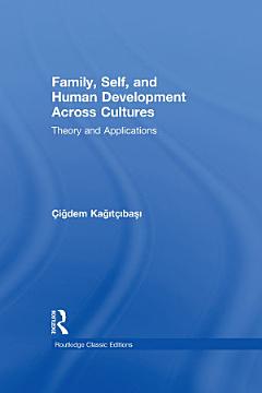 Family, Self, and Human Development Across Cultures