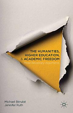 The Humanities, Higher Education, and Academic Freedom