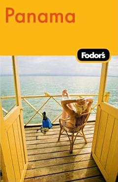 Fodor\'s Panama, 2nd Edition