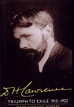 D. H. Lawrence: Triumph to Exile 1912–1922: Volume 2