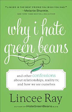 Why I Hate Green Beans