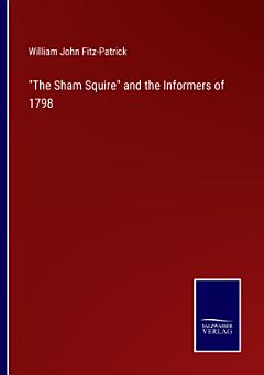 "The Sham Squire" and the Informers of 1798