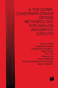 A Top-Down, Constraint-Driven Design Methodology for Analog Integrated Circuits