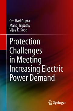 Protection Challenges in Meeting Increasing Electric Power Demand