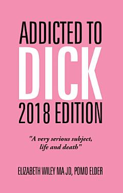 Addicted to Dick 2018 Edition