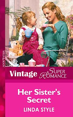 Her Sister\'s Secret (Mills & Boon Vintage Superromance)