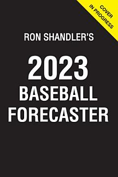 Ron Shandler\'s 2023 Baseball Forecaster