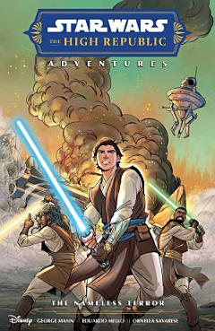 Star Wars: The High Republic Adventures--The Nameless Terror