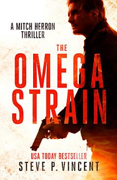 The Omega Strain (The first FREE book in the addictive action thriller series)