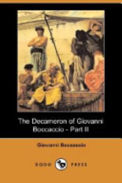 The Decameron of Giovanni Boccaccio - Part Ii