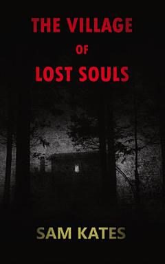 The Village of Lost Souls