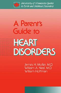 A Parent\'s Guide to Heart Disorders