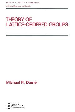 Theory of Lattice-Ordered Groups