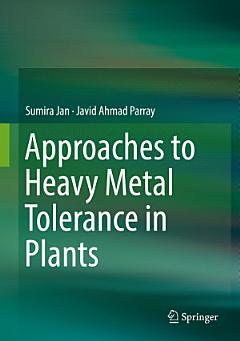 Approaches to Heavy Metal Tolerance in Plants