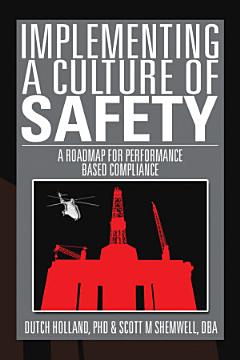 IMPLEMENTING A CULTURE of SAFETY