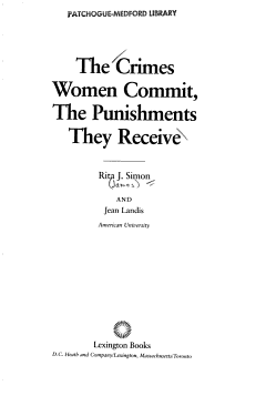 The Crimes Women Commit, the Punishments They Receive