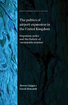 The politics of airport expansion in the United Kingdom