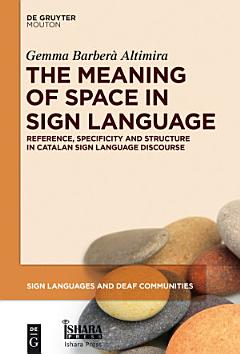 The Meaning of Space in Sign Language