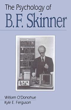 The Psychology of B F Skinner