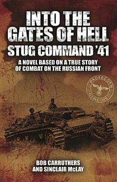 Into the Gates of Hell: Stug Command \'41