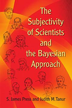 The Subjectivity of Scientists and the Bayesian Approach