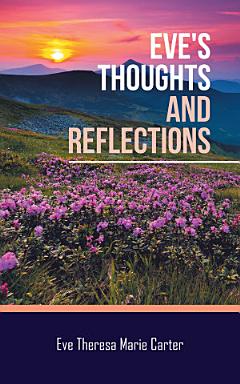 Eve\'s Thoughts and Reflections