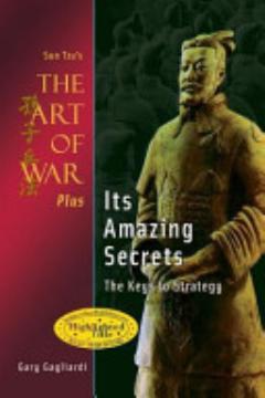 Sun Tzu\'s The Art of War Plus Its Amazing Secrets