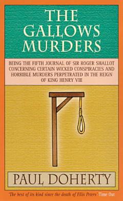 The Gallows Murders (Tudor Mysteries, Book 5)