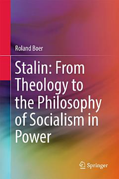 Stalin: From Theology to the Philosophy of Socialism in Power