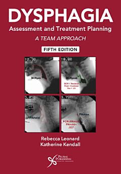 Dysphagia Assessment and Treatment Planning