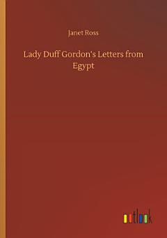 Lady Duff Gordon’s Letters from Egypt