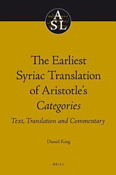 The Earliest Syriac Translation of Aristotle\'s Categories