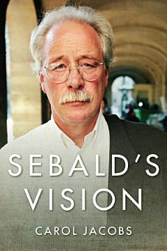 Sebald\'s Vision