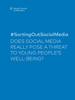 Does social media really pose a threat to young people’s well-being?