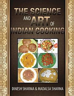 The Science and Art of Indian Cooking