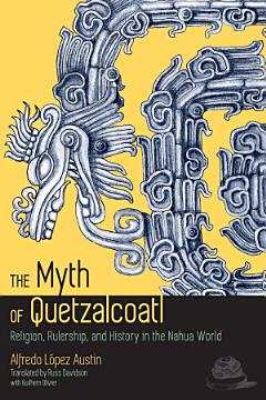 The Myth of Quetzalcoatl