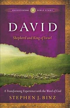 David (Ancient-Future Bible Study: Experience Scripture through Lectio Divina)