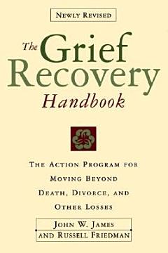 Grief Recovery Handbook, The (Revised)