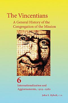 The Vincentians: A General History of the Congregation of the Mission