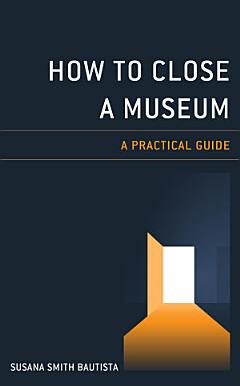 How to Close a Museum