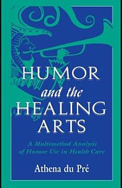 Humor and the Healing Arts