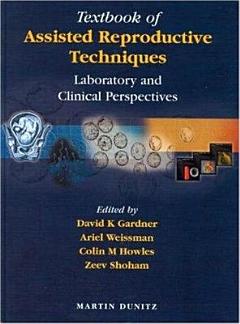 Textbook of Assisted Reproductive Techniques