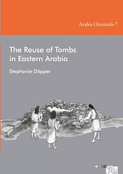 The Reuse of Tombs in Eastern Arabia