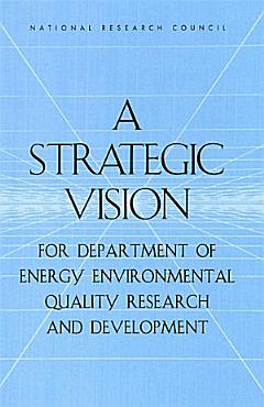 A Strategic Vision for Department of Energy Environmental Quality Research and Development