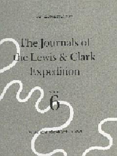 The Journals of the Lewis and Clark Expedition: November 2, 1805-March 22, 1806