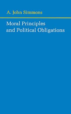 Moral Principles and Political Obligations