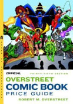 Official® Overstreet® Comic Book Price Guide